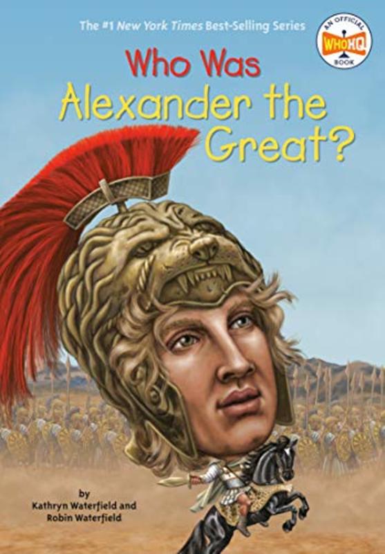 Book cover for "Who Was Alexander the Great?" by Who HQ