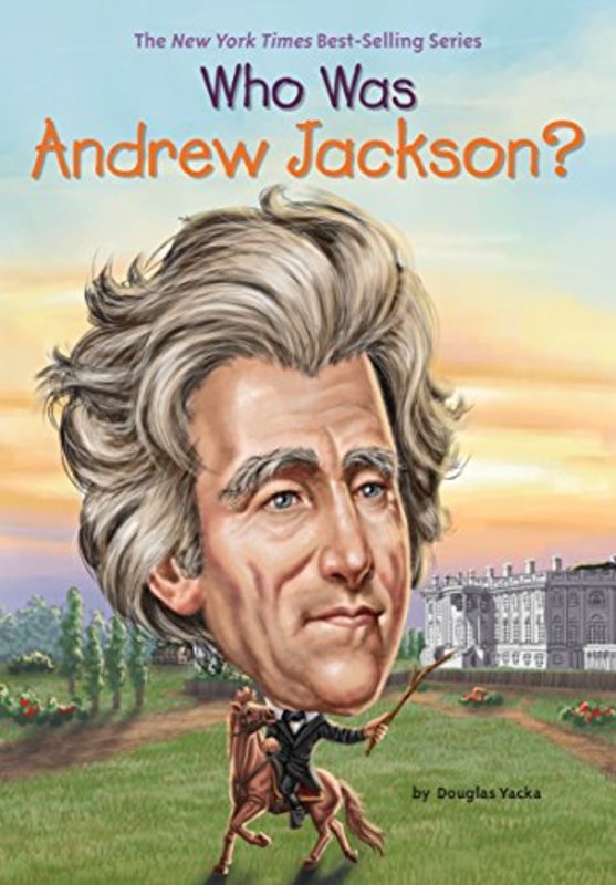 Book cover for "Who Was Andrew Jackson?" by Who HQ
