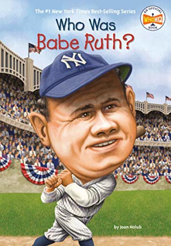 Book cover for "Who Was Babe Ruth?" by Who HQ