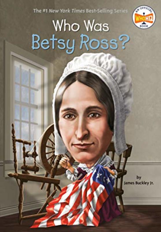 Book cover for "Who Was Betsy Ross?" by Who HQ