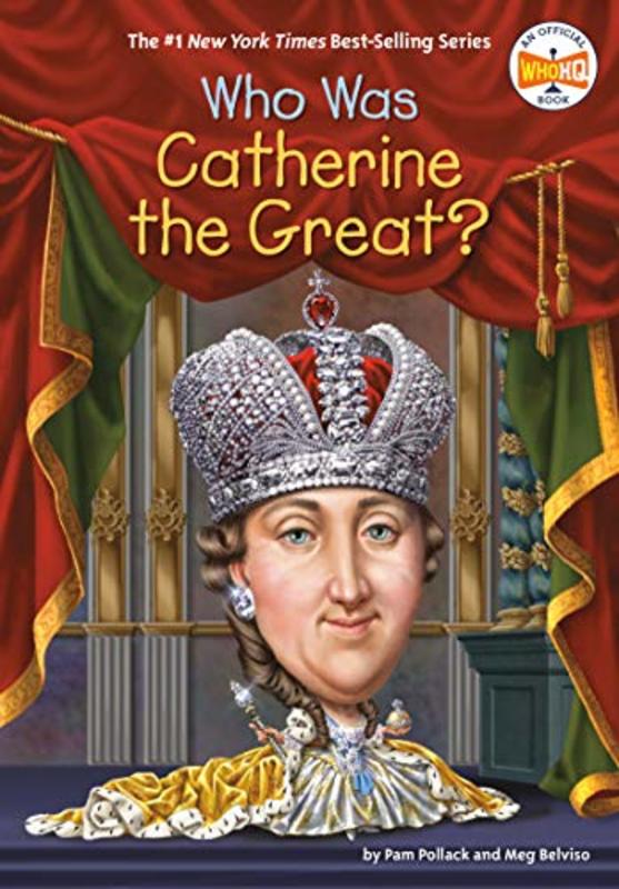 Book cover for "Who Was Catherine the Great?" by Who HQ
