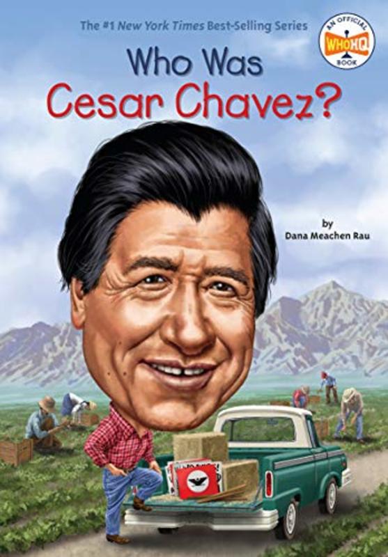 Book cover for "Who Was Cesar Chavez?" by Who HQ