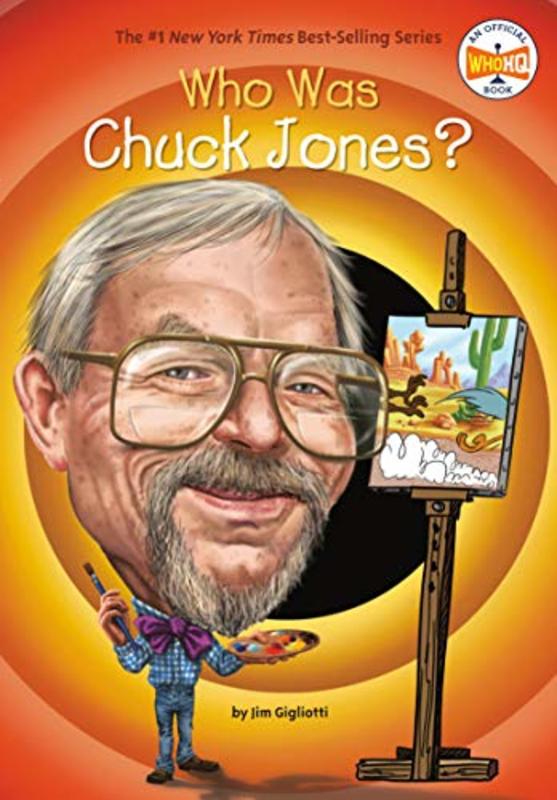 Book cover for "Who Was Chuck Jones?" by Who HQ