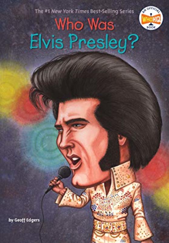 Book cover for "Who Was Elvis Presley?" by Who HQ