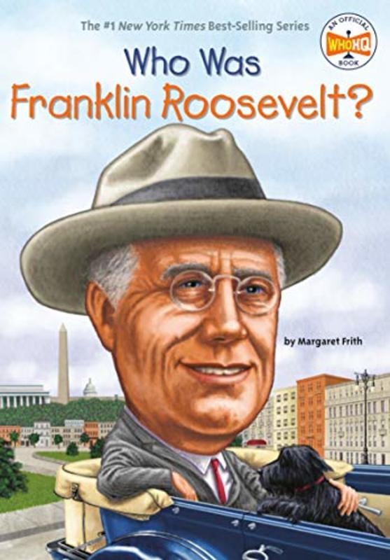 Book cover for "Who Was Franklin Roosevelt?" by Who HQ