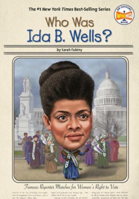Book cover for "Who Was Ida B. Wells?" by Who HQ