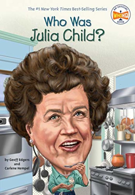 Book cover for "Who Was Julia Child?" by Who HQ