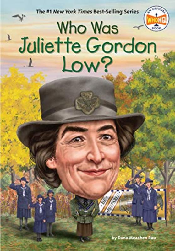 Book cover for "Who Was Juliette Gordon Low?" by Who HQ