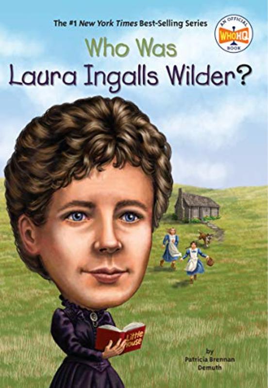 Book cover for "Who Was Laura Ingalls Wilder?" by Who HQ