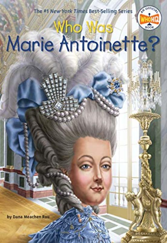Book cover for "Who Was Marie Antoinette?" by Who HQ