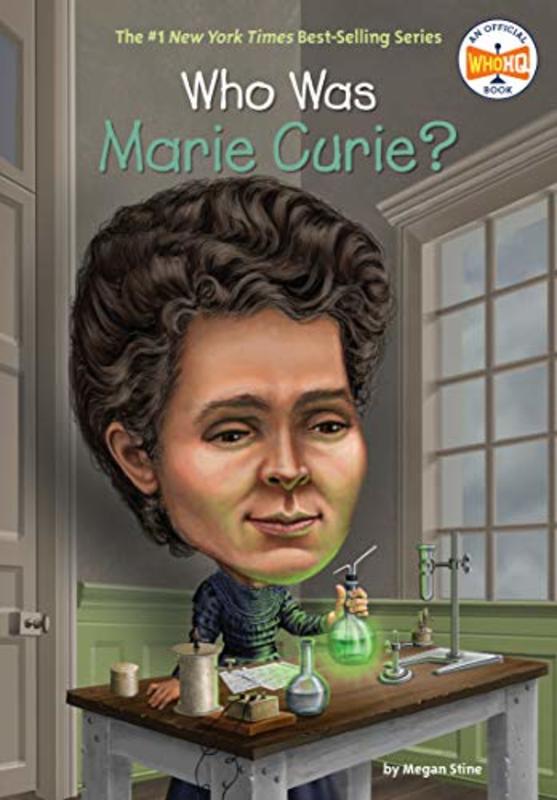 Book cover for "Who Was Marie Curie?" by Who HQ