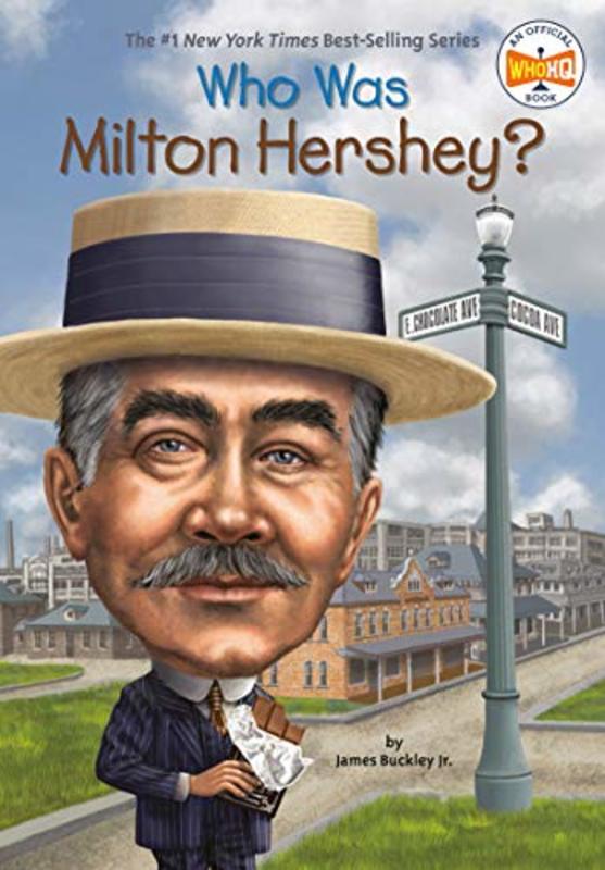 Book cover for "Who Was Milton Hershey?" by Who HQ