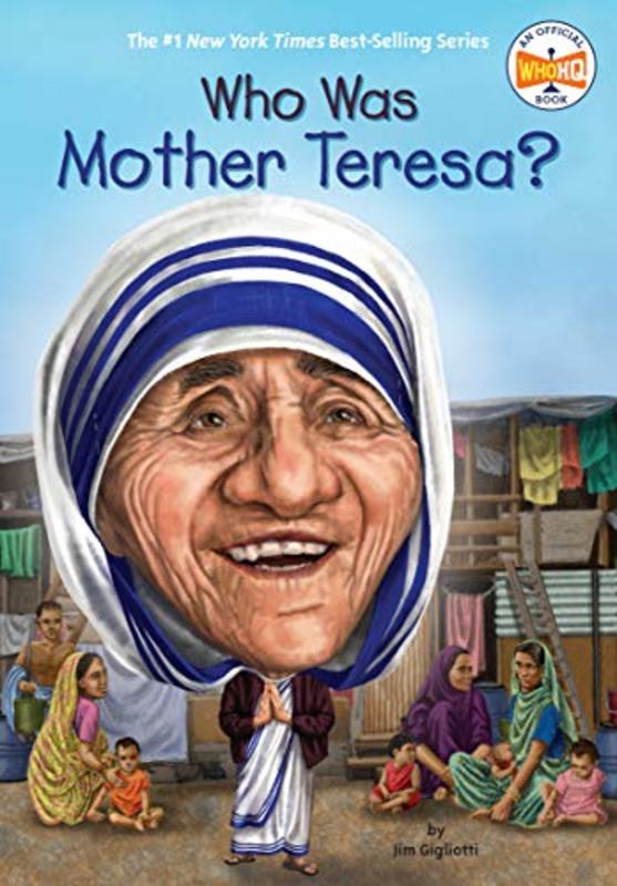 Book cover for "Who Was Mother Teresa?" by Who HQ