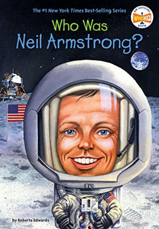 Book cover for "Who Was Neil Armstrong?" by Who HQ