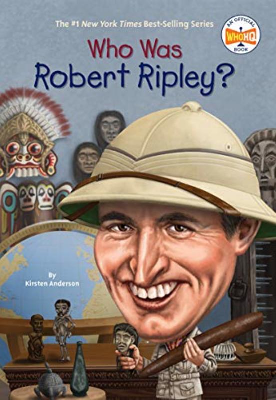 Book cover for "Who Was Robert Ripley?" by Who HQ