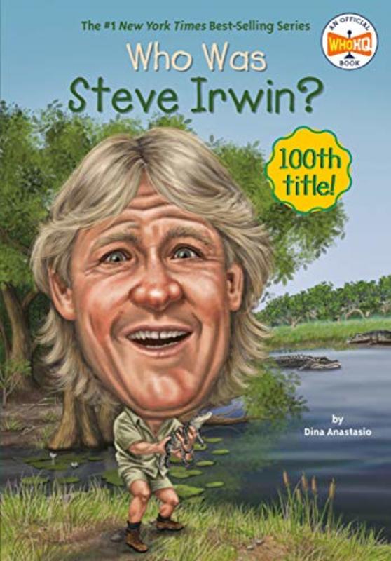Book cover for "Who Was Steve Irwin?" by Who HQ
