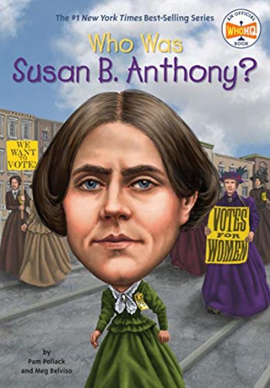 Book cover for "Who Was Susan B. Anthony?" by Who HQ