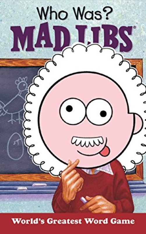 Book cover for "Who Was? Mad Libs" by Who HQ