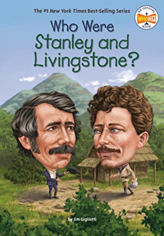 Book cover for "Who Were Stanley and Livingstone?" by Who HQ