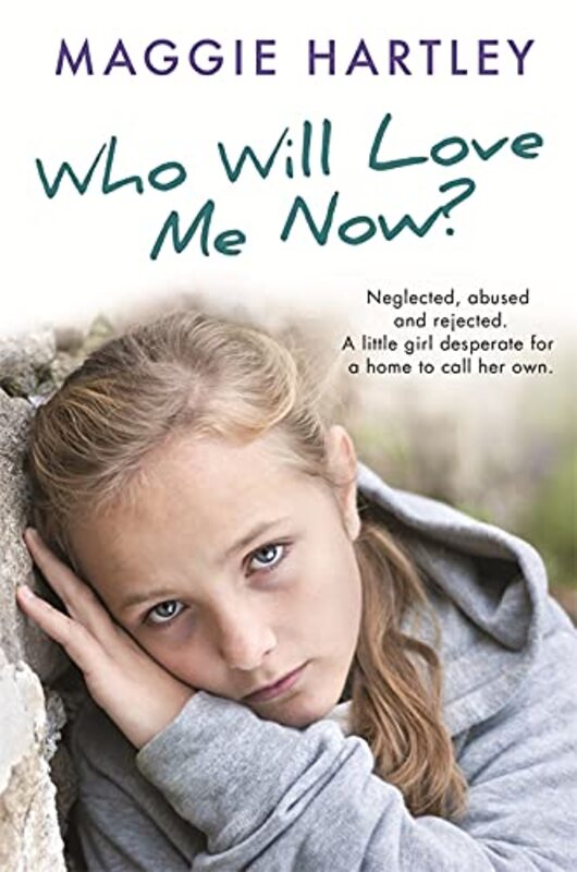 Book cover for "Who Will Love Me Now?" by Maggie Hartley