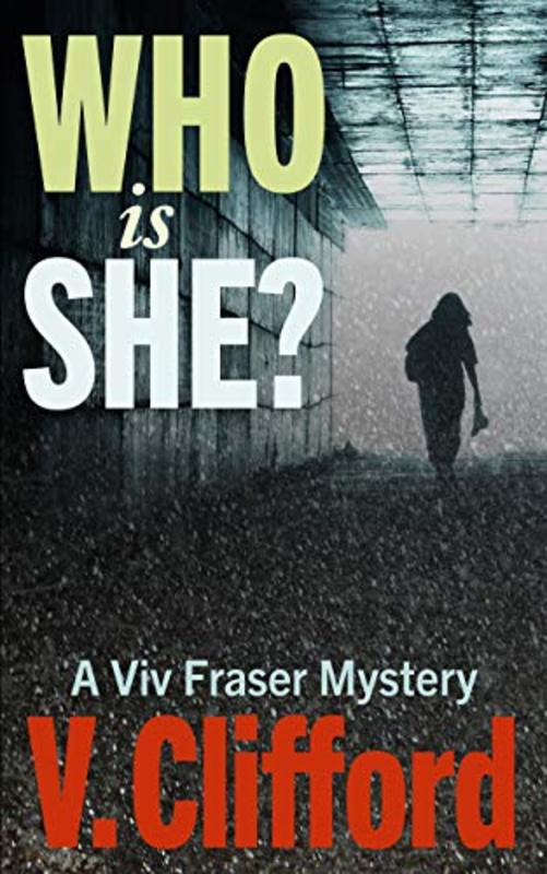 Book cover for "Who is She?" by Vicki V Clifford