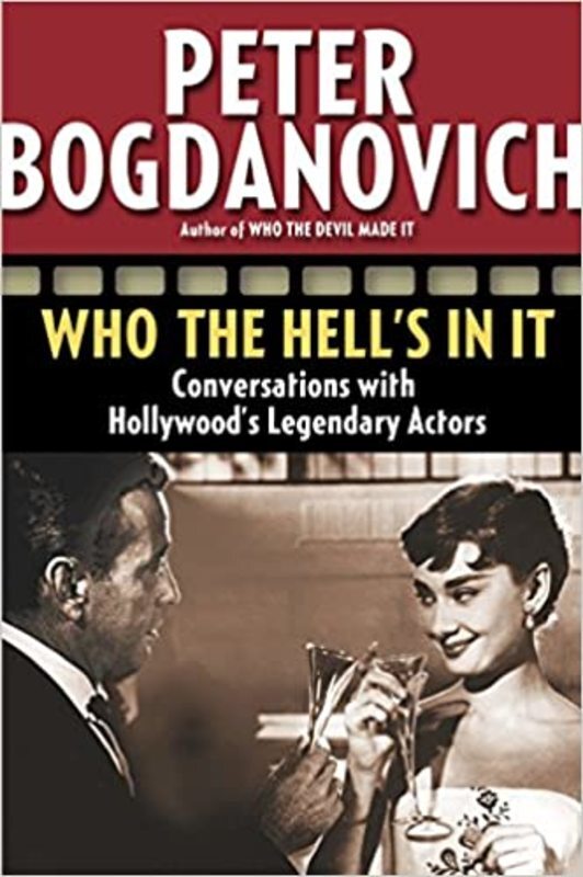 Book cover for "Who the Hell's in It" by Peter Bogdanovich