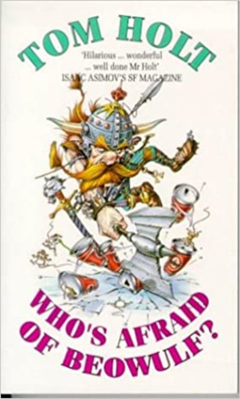 Book cover for "Who's Afraid Of Beowulf?" by Tom Holt