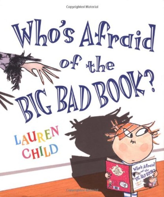 Book cover for "Who's Afraid of the Big Bad Book?" by Lauren Child