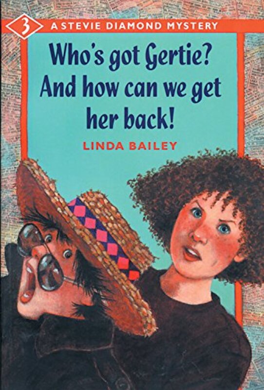 Book cover for "Who's Got Gertie? And How Can We Get Her Back!" by Linda Bailey