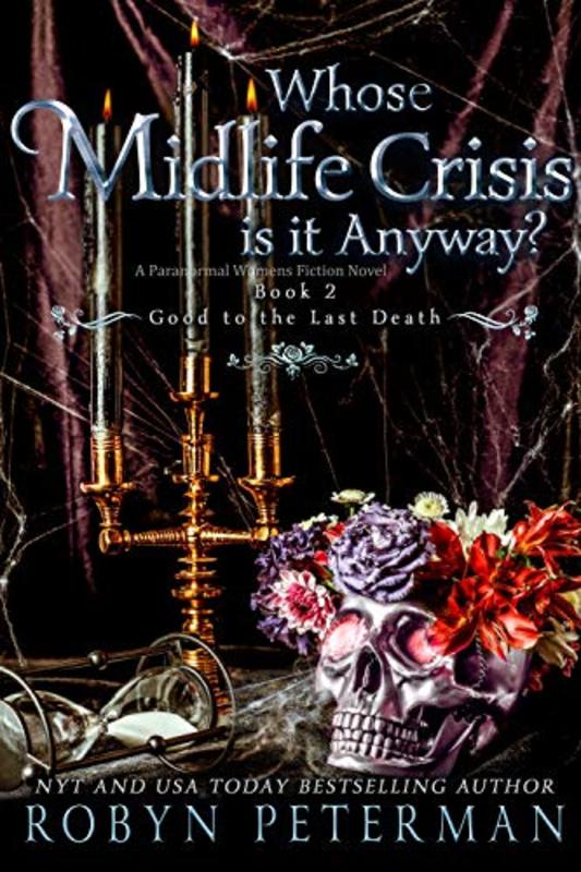 Book cover for "Who's Midlife Crisis Is It Anyway?" by Robyn Peterman