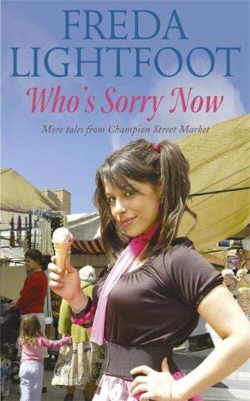 Book cover for "Who's Sorry Now?" by Freda Lightfoot