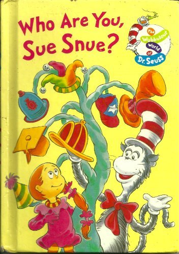 Book cover for "Who Are You, Sue Snue?" by Dr. Seuss
