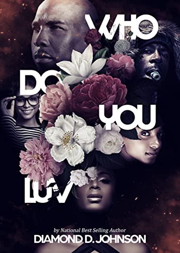 Book cover for "Who Do You Luv" by Diamond D Johnson