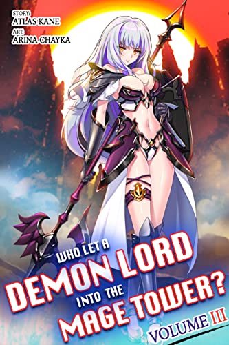 Book cover for "Who Let a Demon Lord into the Mage Tower? Volume 3" by Atlas Kane