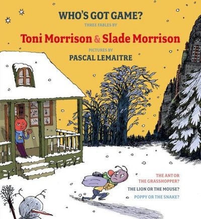 Book cover for "Who's Got Game? Three Fables" by Toni Morrison