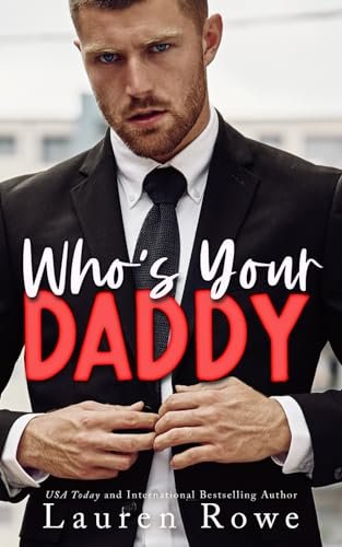 Book cover for "Who's Your Daddy?" by Lauren Rowe