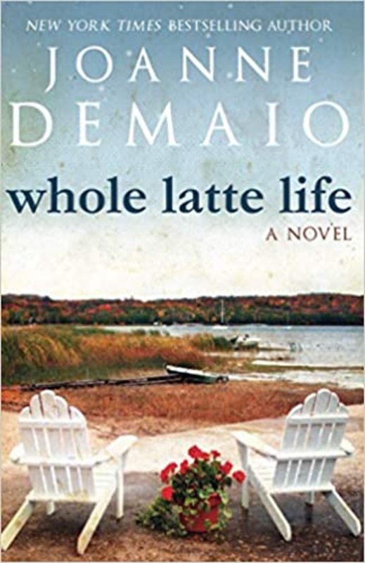 Book cover for "Whole Latte Life" by Joanne DeMaio