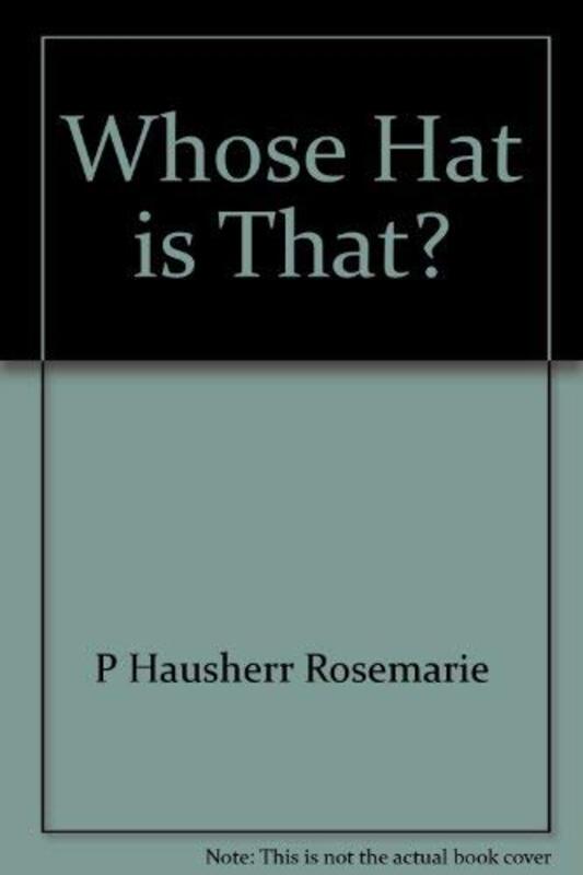 Book cover for "Whose Hat Is That?" by Ron Roy