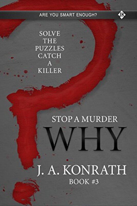 Book cover for "Why" by JA Konrath