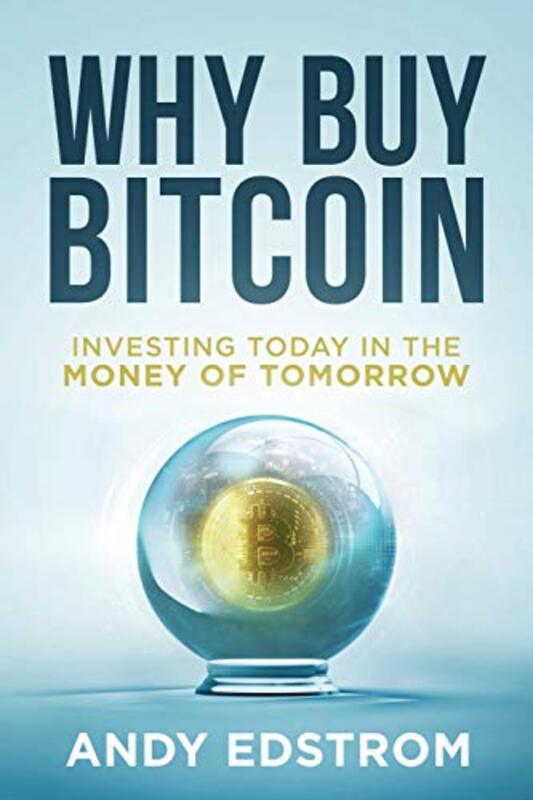 Book cover for "Why Buy Bitcoin" by Andy Edstrom