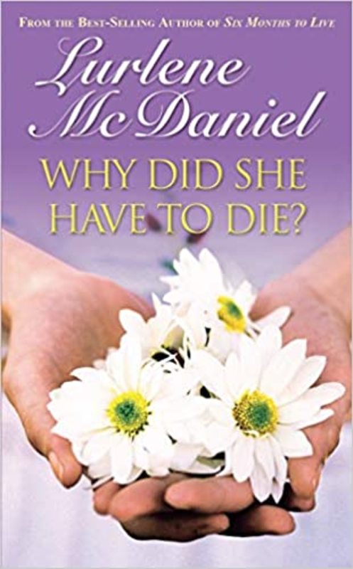 Book cover for "Why Did She Have to Die?" by Lurlene McDaniel
