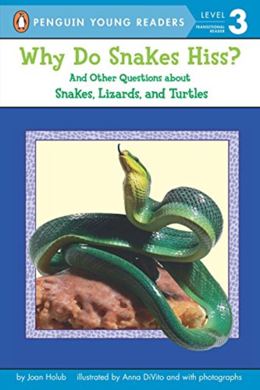 Book cover for "Why Do Snakes Hiss?" by Joan Holub