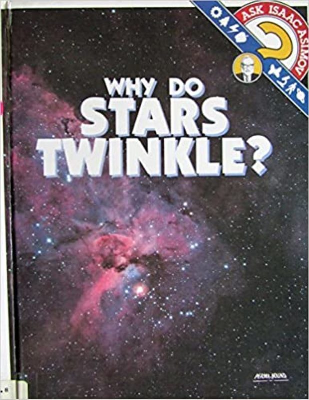 Book cover for "Why Do Stars Twinkle?" by Isaac Asimov