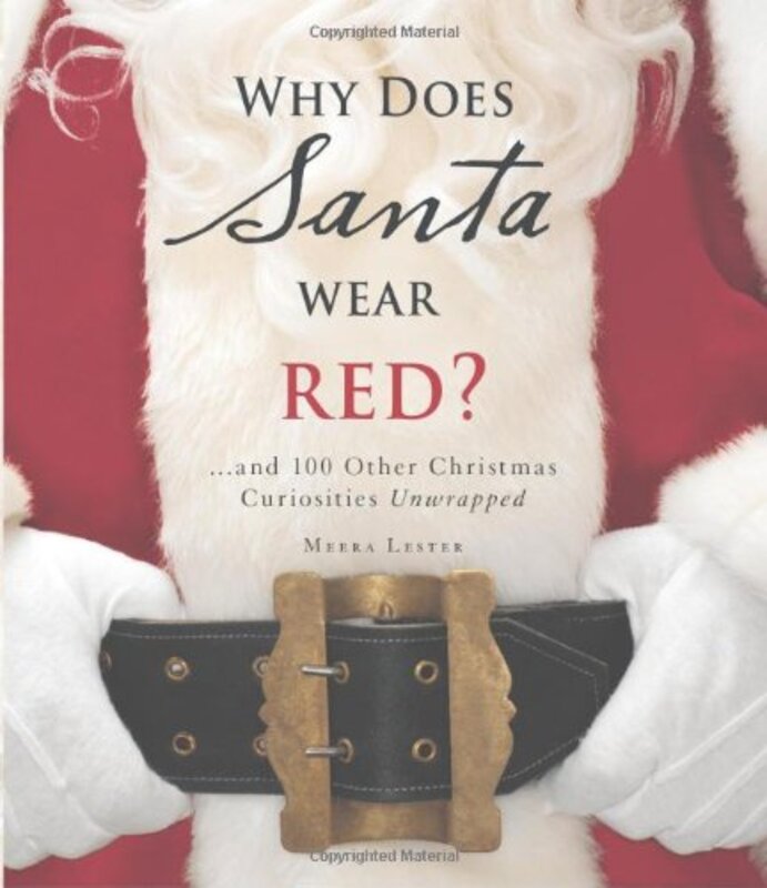 Book cover for "Why Does Santa Wear Red?" by Meera Lester