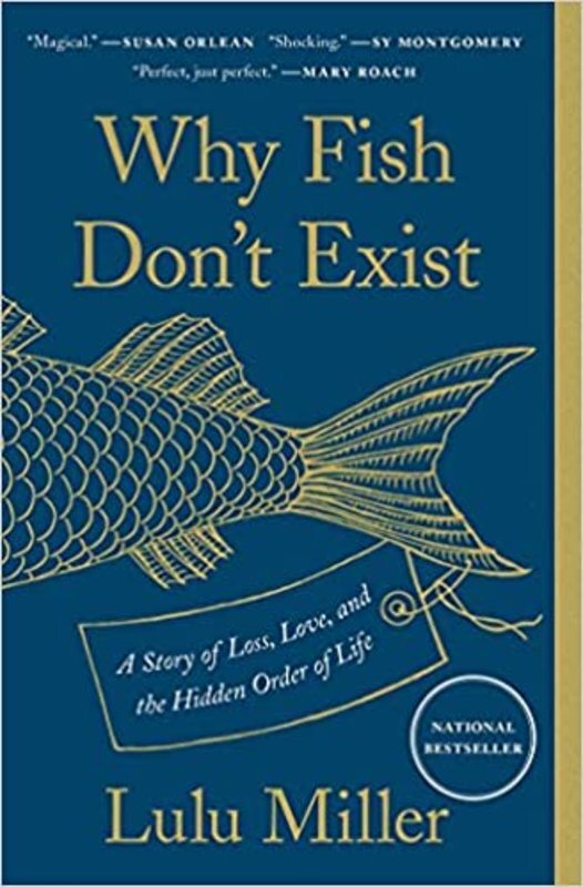 Book cover for "Why Fish Don't Exist" by Lulu Miller