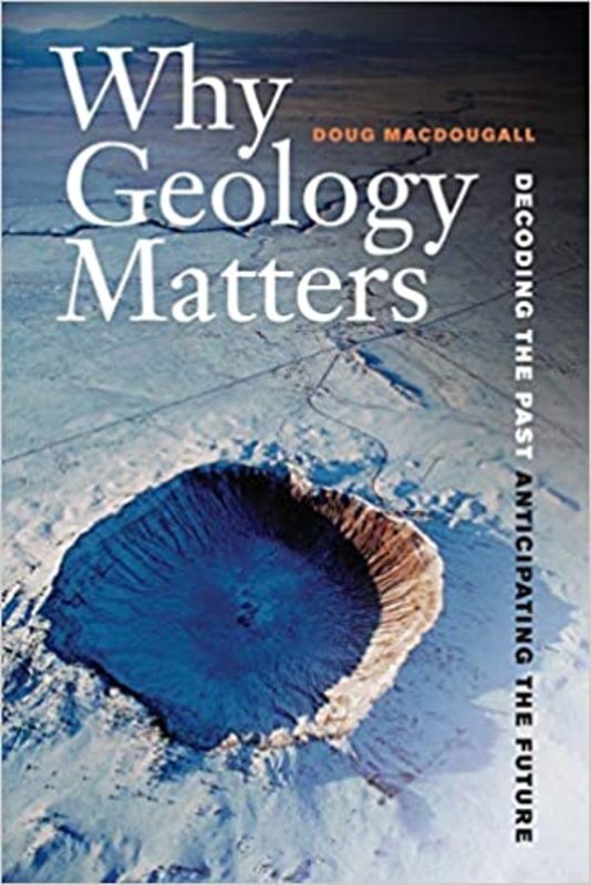 Book cover for "Why Geology Matters" by Doug Macdougall