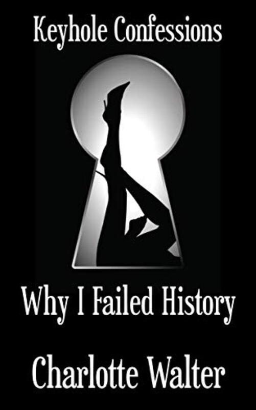 Book cover for "Why I Failed History" by CV Walter