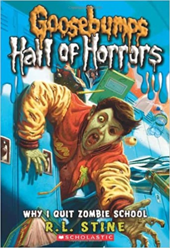 Book cover for "Why I Quit Zombie School" by R.L. Stine