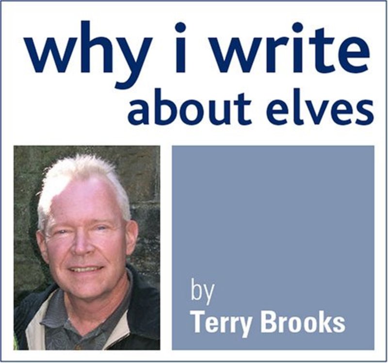 Book cover for "Why I Write About Elves" by Terry Brooks