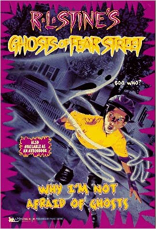 Book cover for "Why I'm Not Afraid of Ghosts" by R.L. Stine